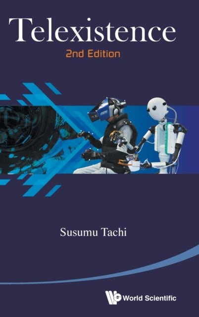 Book cover of: Telexistence (2nd Edition). By: Susumu Tachi
