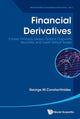 Book cover of: Financial Derivatives: Futures, Forwards, Swaps, Options, Corporate Securities, And Credit Default Swaps. By: George M. Constantinides