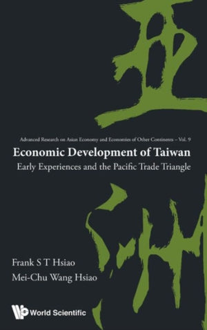 Economic Development Of Taiwan: Early Experiences And The Pacific Trade Triangle
