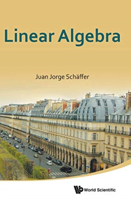 Book cover of: Linear Algebra. By: Juan Jorge Schäffer