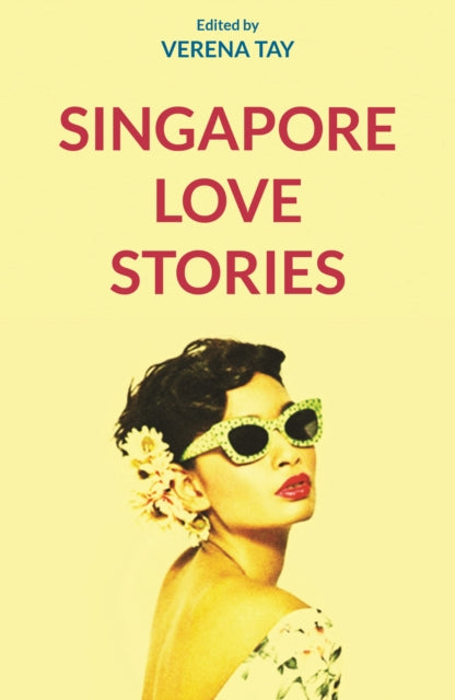 Book cover of: Singapore Love Stories. By: Verena Tay