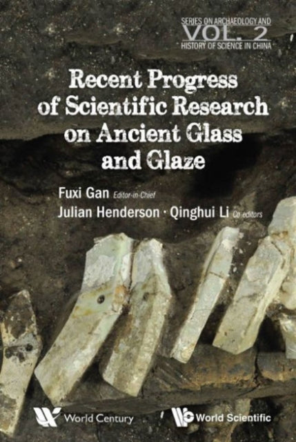 Recent Advances In The Scientific Research On Ancient Glass And Glaze