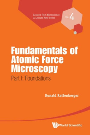 Fundamentals Of Atomic Force Microscopy - Part I: Foundations