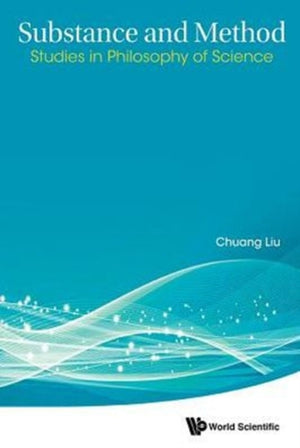 Substance And Method: Studies In Philosophy Of Science