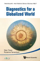 Book cover of: Diagnostics For A Globalized World. By: Sten A. O. Thore