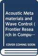Book cover of: Acoustic Metamaterials And Wave Control. By: Xiaoming Zhou