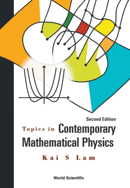 Book cover of: Topics In Contemporary Mathematical Physics. By: Kai S. Lam