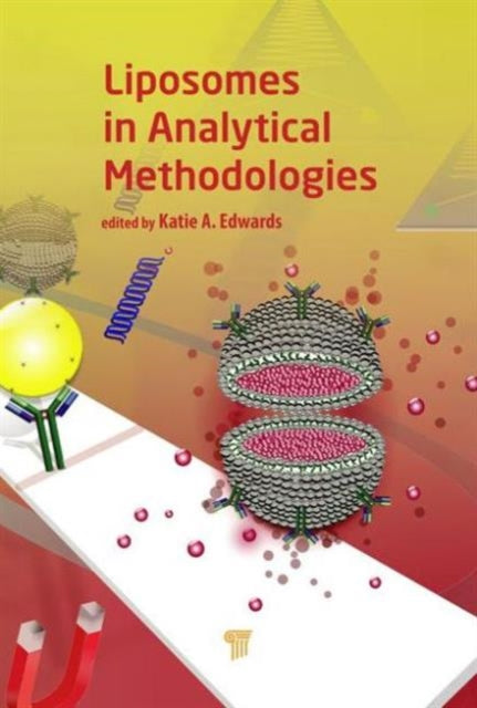 Book cover of: Liposomes in Analytical Methodologies. By: Katie A. Edwards