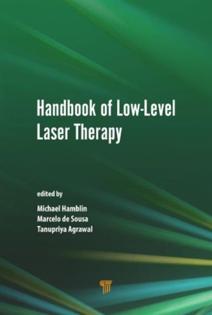 Book cover of: Handbook of Low-Level Laser Therapy. By: Michael R. Hamblin