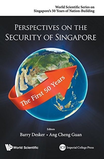 Book cover of: Perspectives On The Security Of Singapore: The First 50 Years. By: Barry Desker