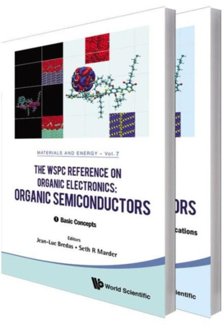Book cover of: Wspc Reference On Organic Electronics, The: Organic Semiconductors (In 2 Volumes). By: J. L. Brédas
