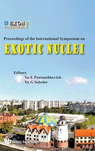 Book cover of: Exotic Nuclei: Exon-2014 - Proceedings Of International Symposium. By: Yuri Penionzhkevich