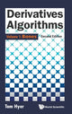 Book cover of: Derivatives Algorithms - Volume 1: Bones. By: Tom Hyer