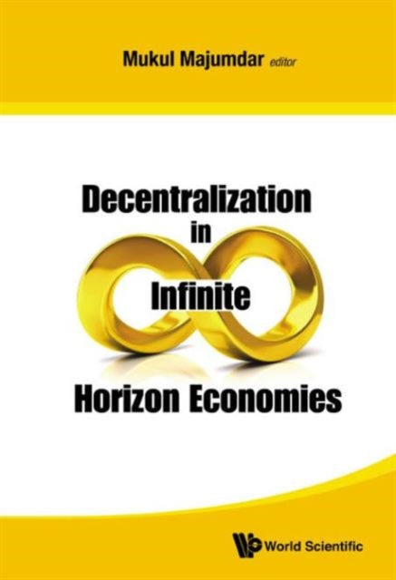 Book cover of: Decentralization In Infinite Horizon Economies. By: Mukul Majumdar