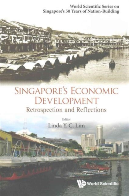 Book cover of: Singapore's Economic Development: Retrospection And Reflections. By: Linda Lim
