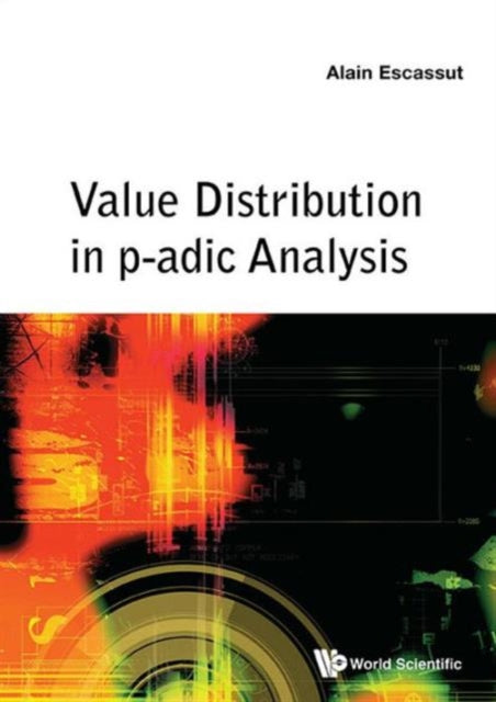 Book cover of: Value Distribution In P-adic Analysis. By: Alain Escassut