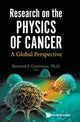 Book cover of: Research On The Physics Of Cancer: A Global Perspective. By: Bernard S. Gerstman