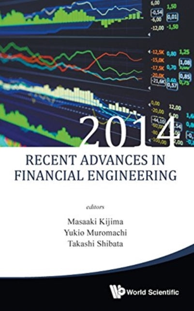 Book cover of: Recent Advances In Financial Engineering 2014 - Proceedings Of The Tmu Finance Workshop 2014. By: Masaaki Kijima
