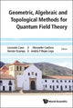 Book cover of: Geometric, Algebraic And Topological Methods For Quantum Field Theory - Proceedings Of The 2013 Villa De Leyva Summer School