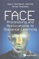 Book cover of: Face Processing And Applications To Distance Learning. By: Vuong Le