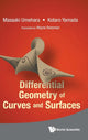 Book cover of: Differential Geometry Of Curves And Surfaces. By: Masaaki Umehara