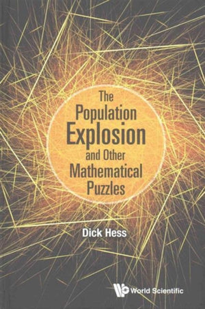 Population Explosion And Other Mathematical Puzzles, The