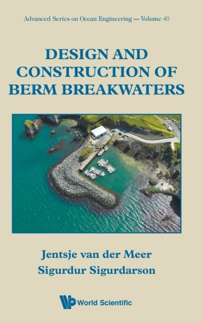 Book cover of: Design And Construction Of Berm Breakwaters. By: Jentsje Van Der Meer