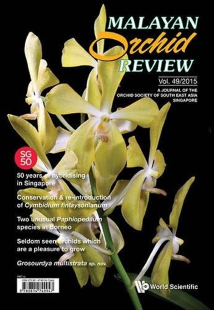 Book cover of: Malayan Orchid Review - Volume 49 (2015 Edition). By: Gillian Su Khew