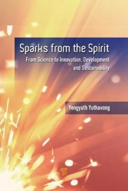 Book cover of: Sparks from the Spirit. By: Yongyuth Yathavong