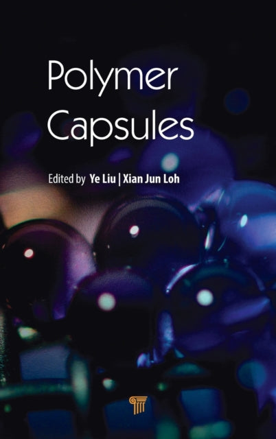 Book cover of: Polymer Capsules. By: Ye Liu