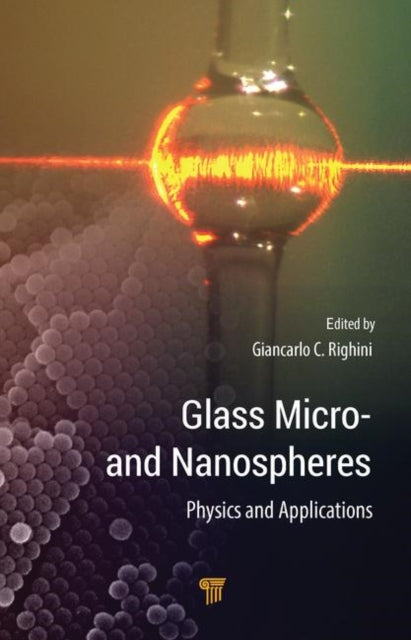 Book cover of: Glass Micro- and Nanospheres. By: Giancarlo C. Righini