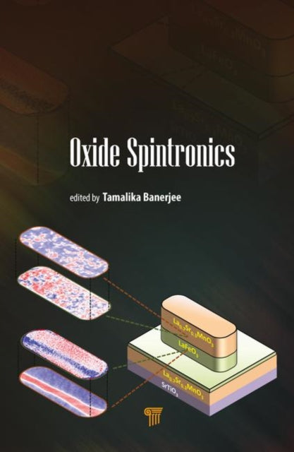 Book cover of: Oxide Spintronics. By: Tamalika Banerjee