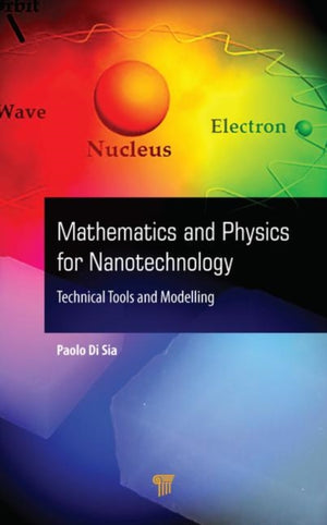 Mathematics and Physics for Nanotechnology