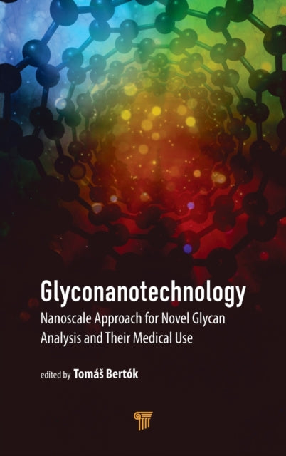 Book cover of: Glyconanotechnology. By: Tomas Bertok