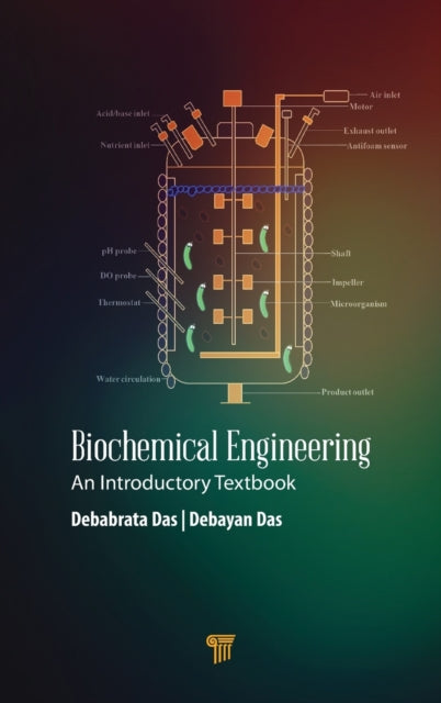 Book cover of: Biochemical Engineering. By: Debabrata Das