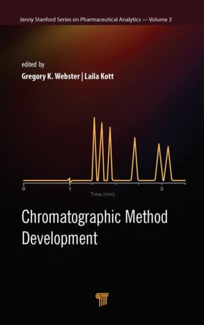 Book cover of: Chromatographic Methods Development. By: Gregory K. Webster