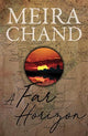 Book cover of: Far Horizon. By: Meira Chand