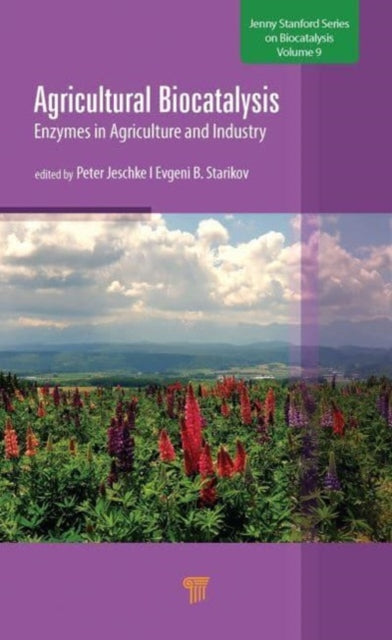 Book cover of: Agricultural Biocatalysis. By: Peter Jeschke