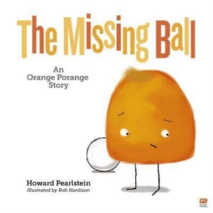 Missing Ball, An Orange Porange Story Volume 3
