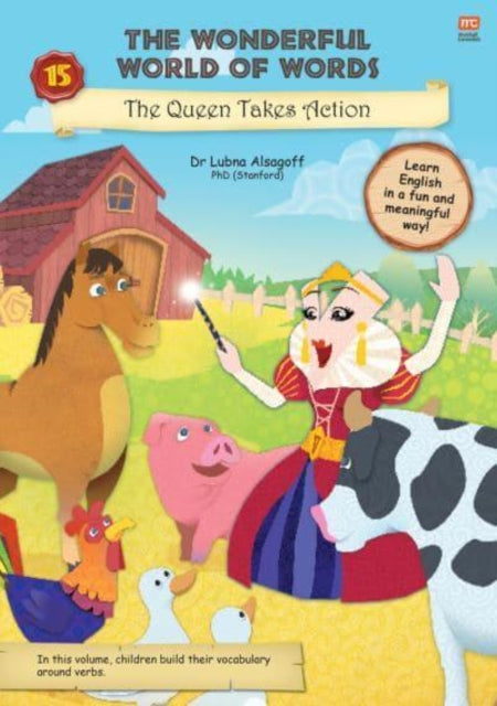 Wonderful World of Words: The Queen Takes Action, Volume 15 9789815009040 Lubna Alsagoff