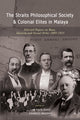 Book cover of: Straits Philosophical Society & Colonial Elites in Malaya. By: Lim Teck Ghee