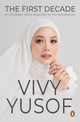 Book cover of: First Decade. By: Vivy Yusof