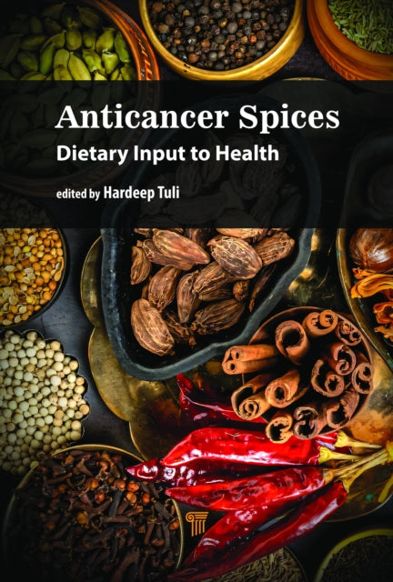 Book cover of: Anticancer Spices. By: Hardeep Singh Tuli