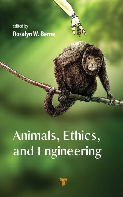 Book cover of: Animals, Ethics, and Engineering