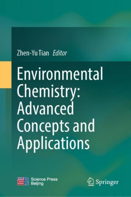 Book cover of: Environmental Chemistry: Advanced Concepts and Applications