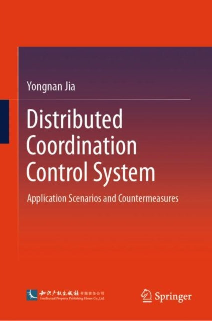 Book cover of: Distributed Coordination Control System. By: Yongnan Jia