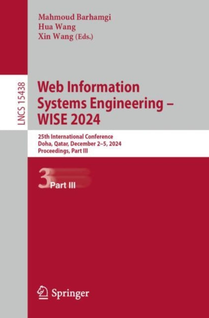Book cover of: Web Information Systems Engineering – WISE 2024