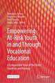 Book cover of: Empowering At-Risk Youth in and Through Vocational Education. By: Vidmantas Tūtlys