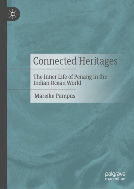 Book cover of: Connected Heritages. By: Mareike Pampus