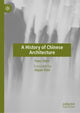 Book cover of: History of Chinese Architecture. By: Fuxu Shen